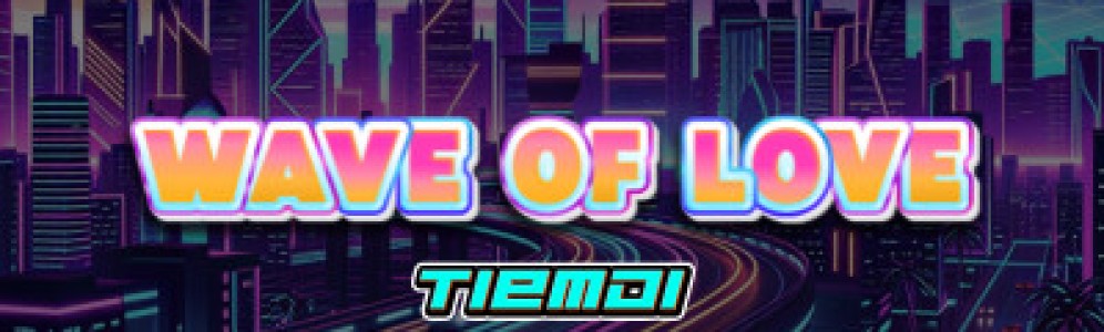 Tiemdi ... Wave of Love  