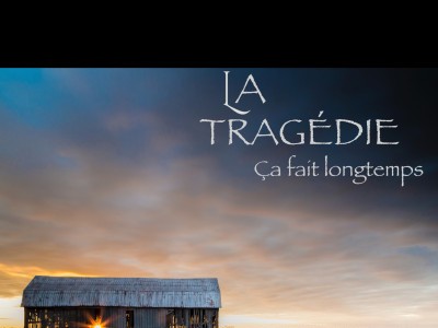 La Tragédie