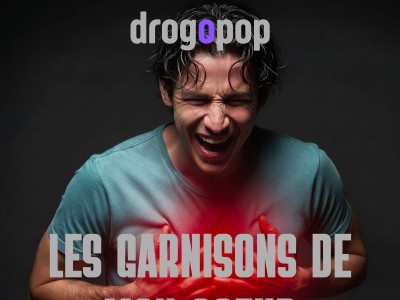 Drogopop ... Les garnisons de mon cœur  