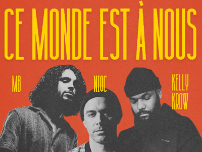 NIQC avec MB & Kelly Krow ... Ce monde est à nous  