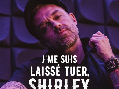  Chenapan ... J'me suis laissé tuer, Shirley 