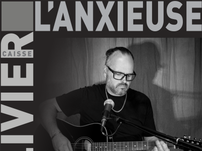 Olivier Caisse ... L'anxieuse 