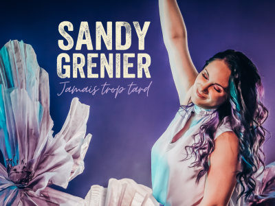Sandy Grenier  ... Jamais trop tard  