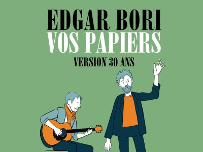 Edgar Bori ... Vos papiers (version 30 ans)  