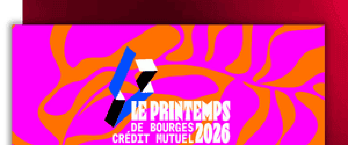 PRINTEMPS DE BOURGES ... CREDIT MUTUEL FESTIVAL