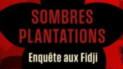 “Sombres plantations” : un polar colonial captivant dans les Fidji de 1914