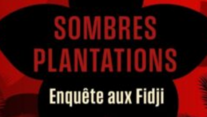 “Sombres plantations” : un polar colonial captivant dans les Fidji de 1914
